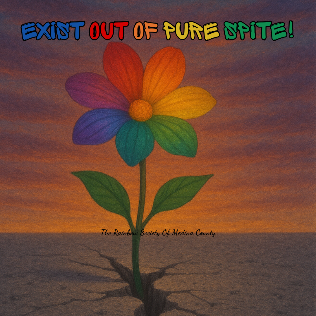 Exist out of spite for the Rainbow Society