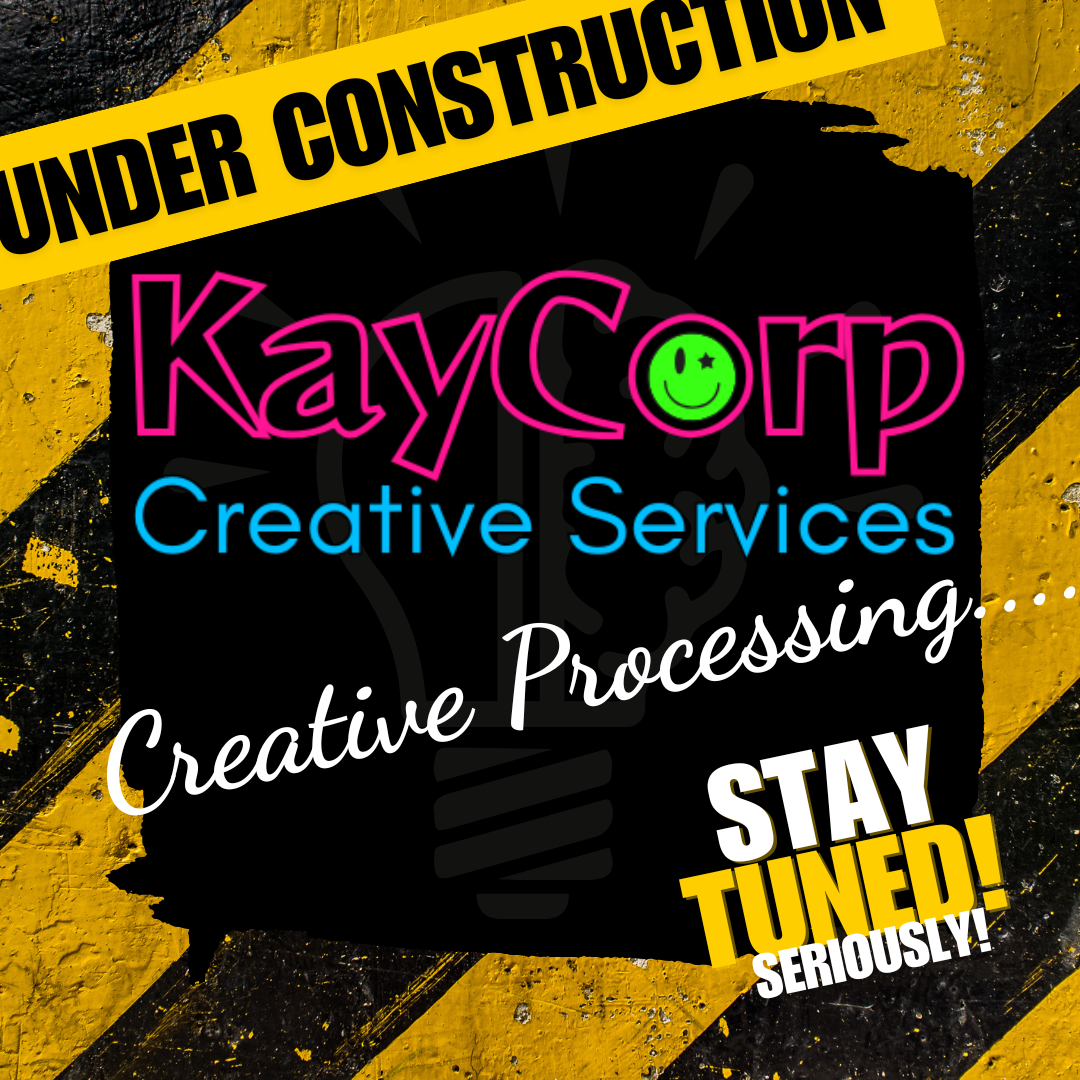 KayCorp Under Construction